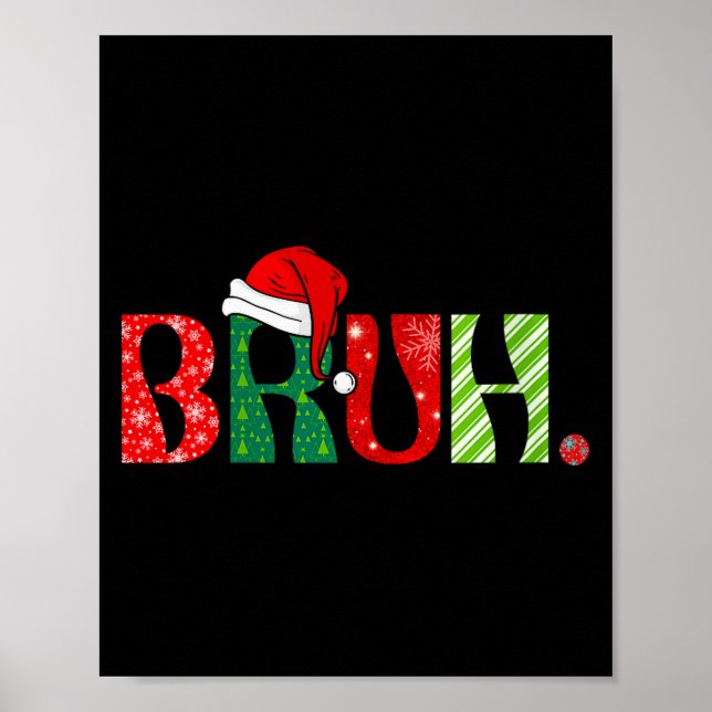Womens Merry Christmas Bruh Santa Claus Snow Xmas  Poster (Vorne)