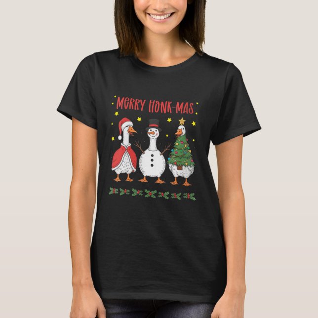 Womens Merry Honk-mas Funny Goose Christmas Humor  T-Shirt (Vorderseite)