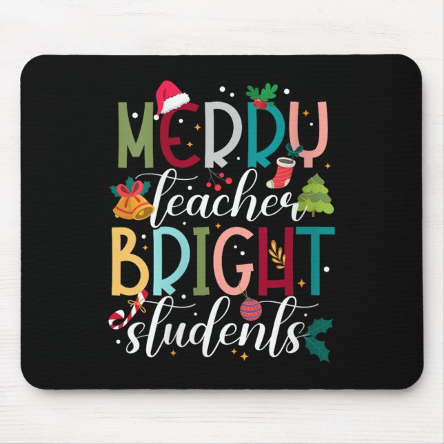 Womens Merry Teacher Bright Students Christmas Hol Mousepad (Vorne)