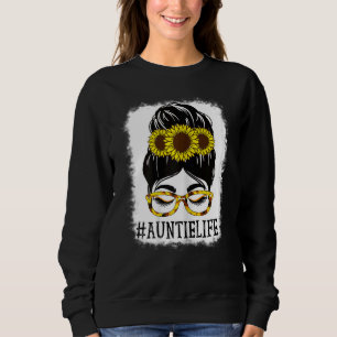 Womens Messy Bun Auntie Life Grandma Sunflowers Cu Sweatshirt