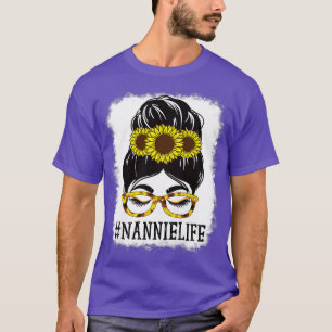 Womens Messy Bun Nannie Life Grandma Sunflowers Cu T-Shirt