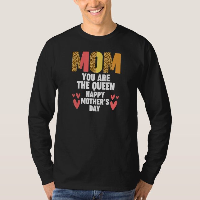 Womens mom you are the queen happy mother   T-Shirt (Vorderseite)