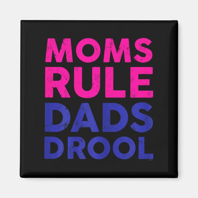 Womens Moms Rule Dads Drool Funny Mother's Day Gra Magnet (Vorne)