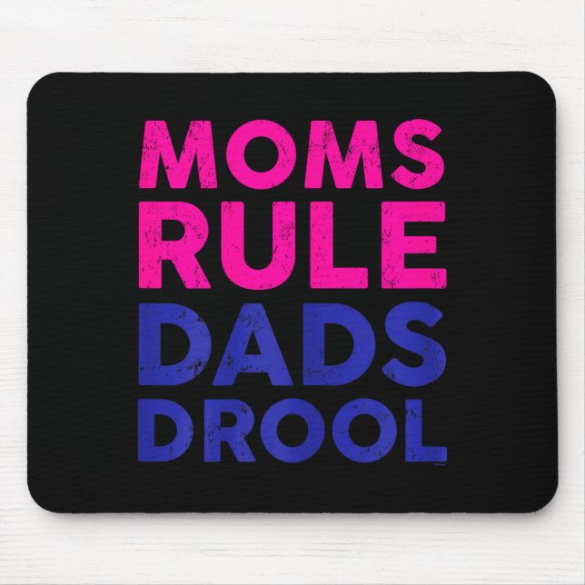 Womens Moms Rule Dads Drool Funny Mother's Day Gra Mousepad (Vorne)