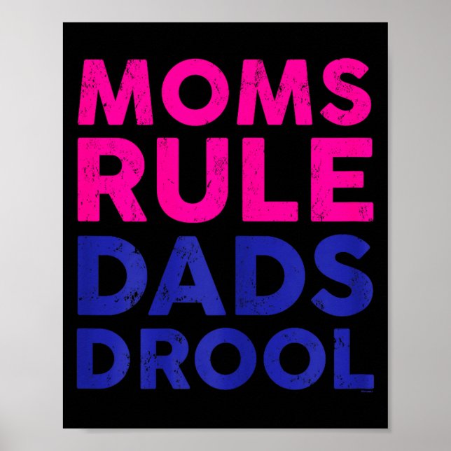 Womens Moms Rule Dads Drool Funny Mother's Day Gra Poster (Vorne)