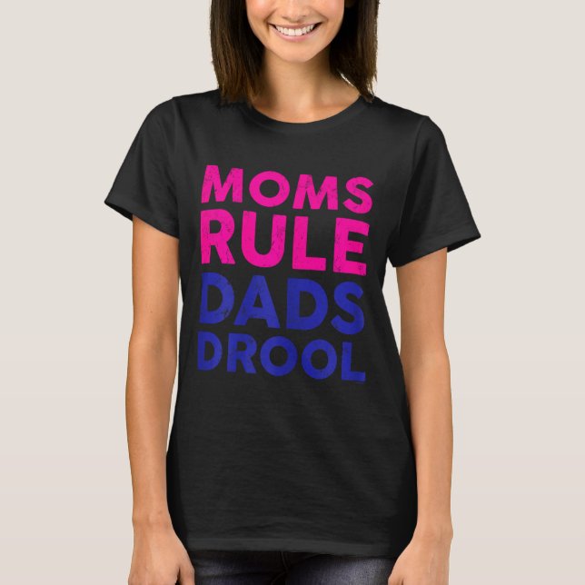 Womens Moms Rule Dads Drool Funny Mother's Day Gra T-Shirt (Vorderseite)