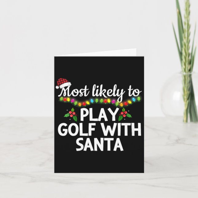 Womens Most Likely To Play Golf With Santa Family  Karte (Vorderseite)