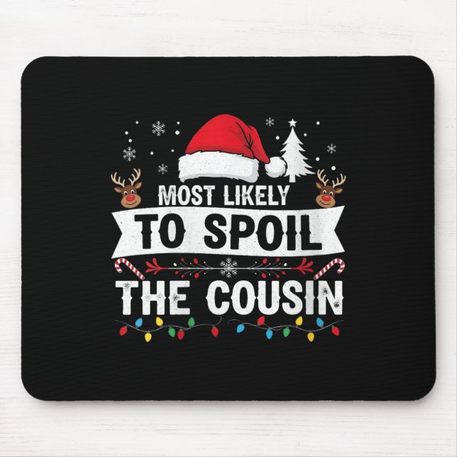 Womens Most Likely To Sil The Cousin Christmas Par Mousepad (Vorne)