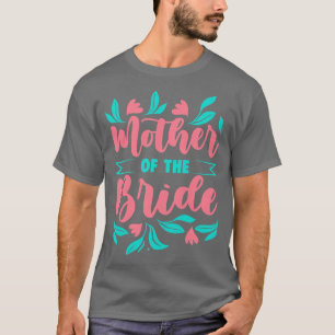 Womens Mother Of Bride Maid Of Honor Wedding Bache T-Shirt