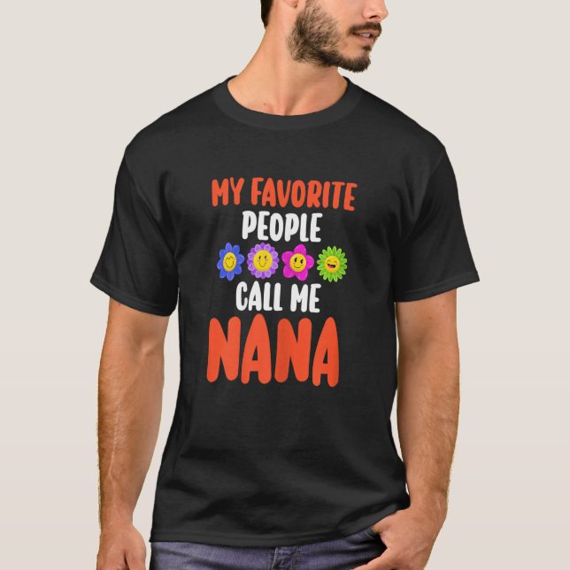 Womens My favorite people call me Nana Nana Grandm T-Shirt (Vorderseite)