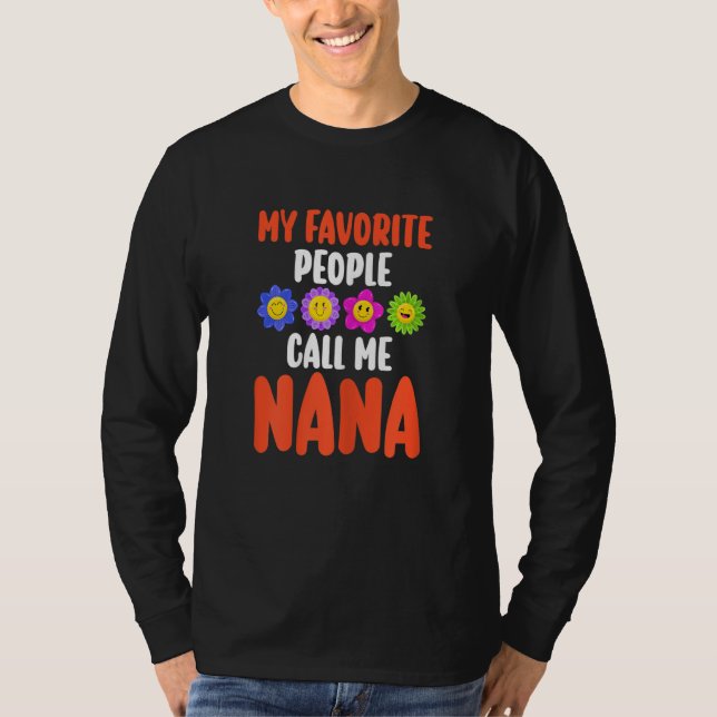 Womens My favorite people call me Nana Nana Grandm T-Shirt (Vorderseite)