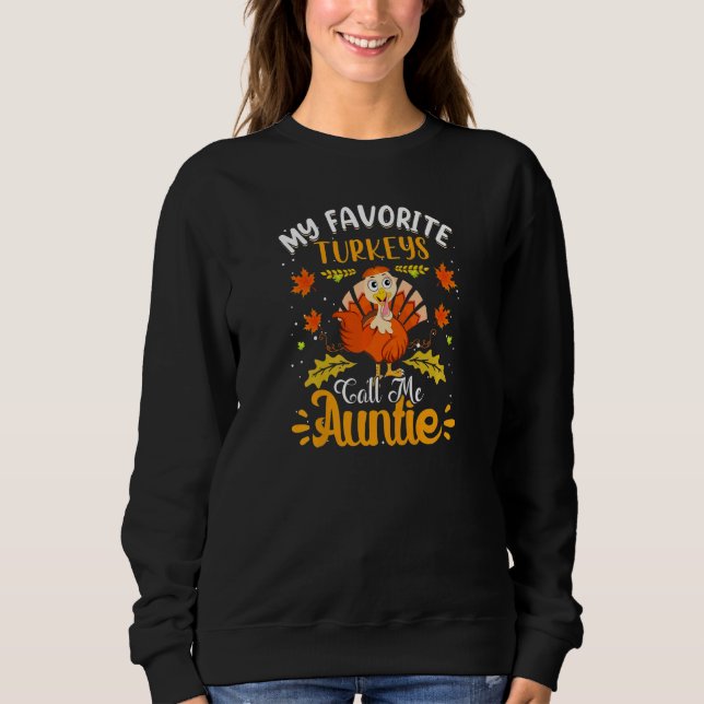 Womens My favorite Turkeys Call me Auntie Sweatshirt (Vorderseite)