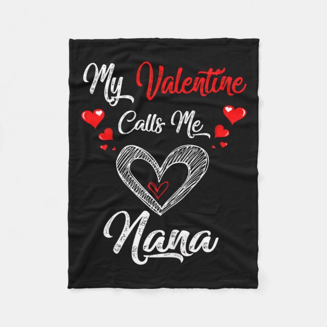 Womens My Valentine Calls Me Nana Shirt Valentines Fleecedecke (Vorderseite)