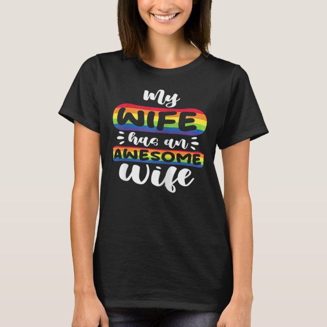 Womens My Wife Has An Awesome Wife Lesbian Pride L T-Shirt (Vorderseite)