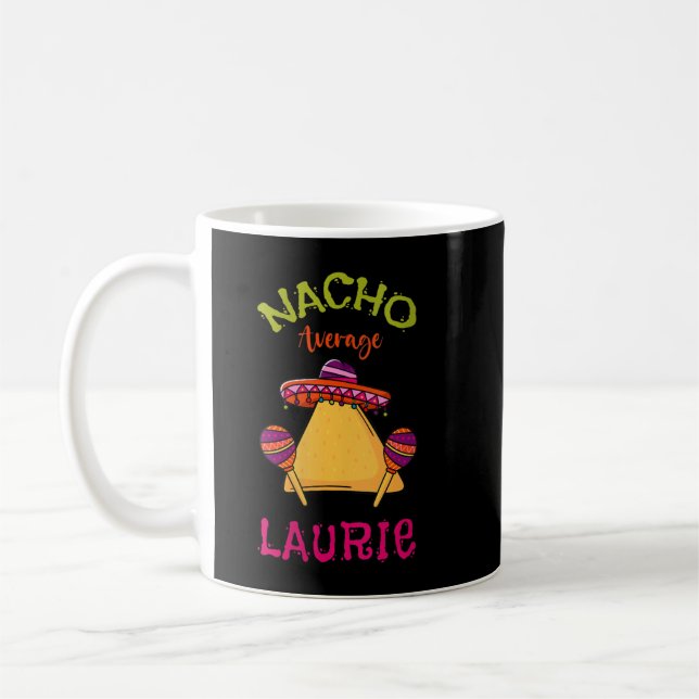 Womens Nacho Average Laurie Personalisiert Name Fu Kaffeetasse (Links)