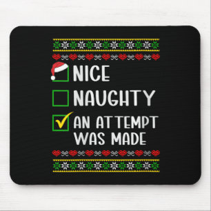 Womens naughty oder nice lustig wurde ein Versuch  Mousepad