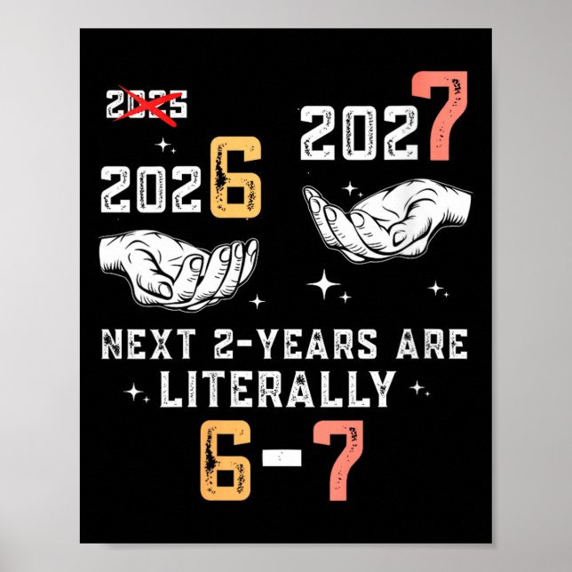 Womens New Years Eve 67 Funny Boys Kids Party 6 7  Poster (Vorne)