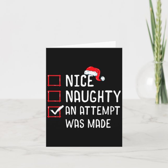 Womens Nice Naughty An Attempt Was Made Christmas  Karte (Vorderseite)