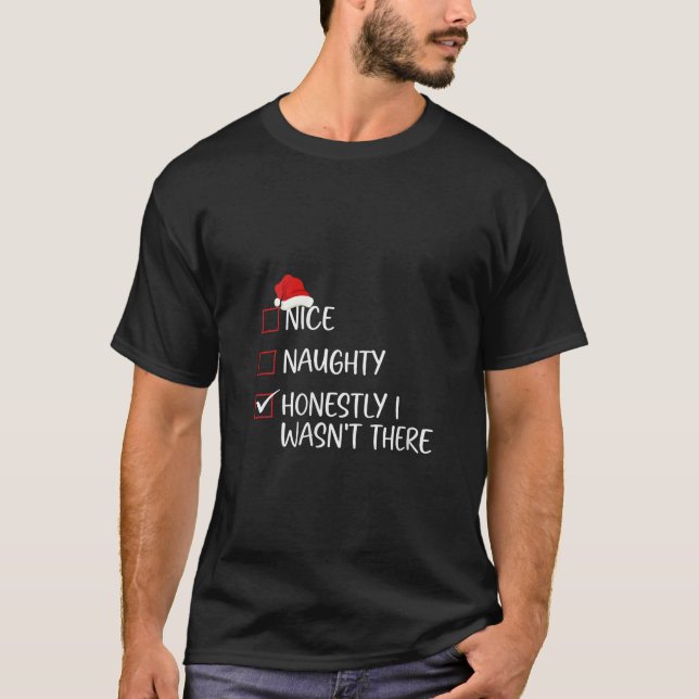 Womens Nice Naughty Honestly I Wasn t There Christ T-Shirt (Vorderseite)