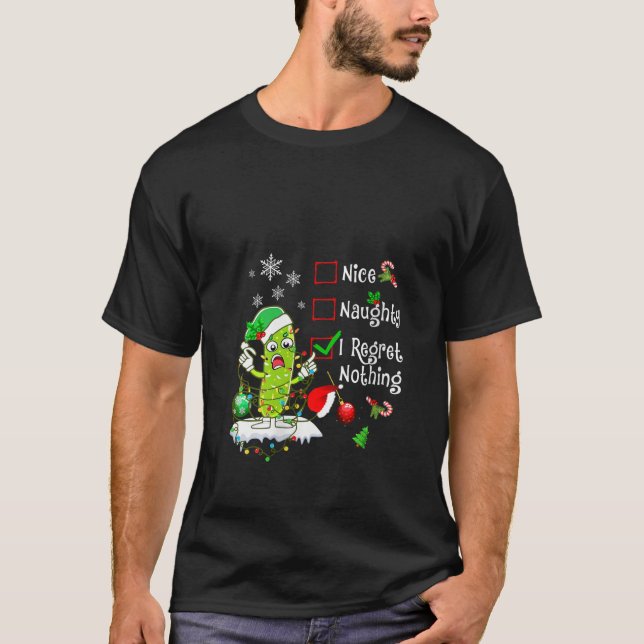 Womens Nice Naughty I Regret Nothing Pickle Family T-Shirt (Vorderseite)