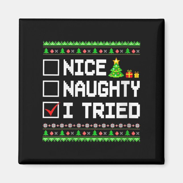 Womens Nice Naughty I Tried Christmas List Kids Bo Magnet (Vorne)