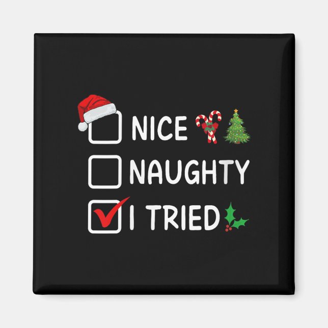 Womens Nice Naughty I Tried Christmas List Santa H Magnet (Vorne)