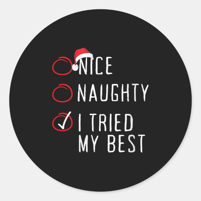 Womens Nice Naughty I Tried My Christmas List Xmas Runder Aufkleber (Vorderseite)