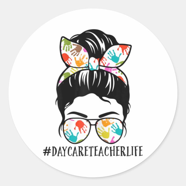 Womens Nn Daycare Teacher Life Messy Bun Mom Woman Runder Aufkleber (Vorderseite)