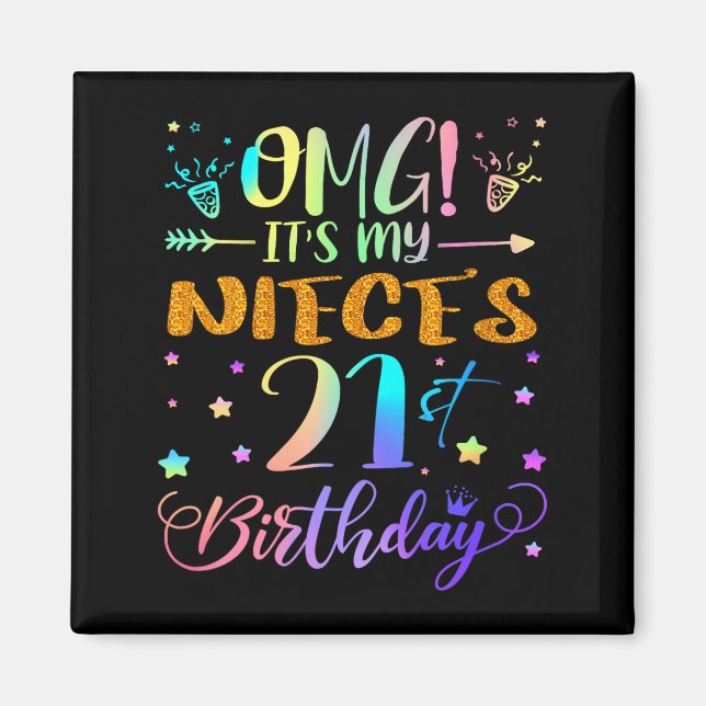 Womens Omg Its My Nieces 21st Birthday Sweet 21 Ye Magnet (Vorne)
