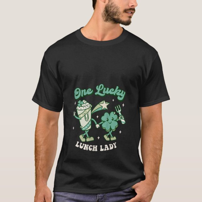 Womens One Lucky Lunch Lady Cafeteria Clovers St P T-Shirt (Vorderseite)