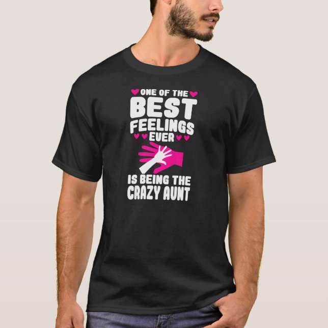 Womens one of feelings ever is being the crazy aun T-Shirt (Vorderseite)
