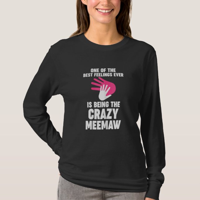 Womens one of the best feelings ever is meemaw gra T-Shirt (Vorderseite)