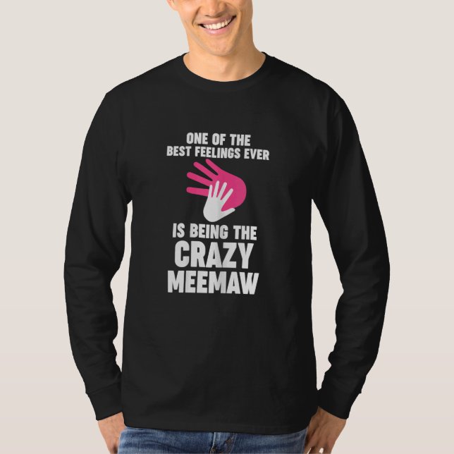 Womens one of the best feelings ever is meemaw gra T-Shirt (Vorderseite)