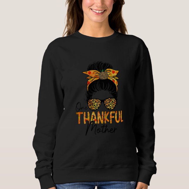Womens One Thankful Mother Leopard Messy Bun Thank Sweatshirt (Vorderseite)