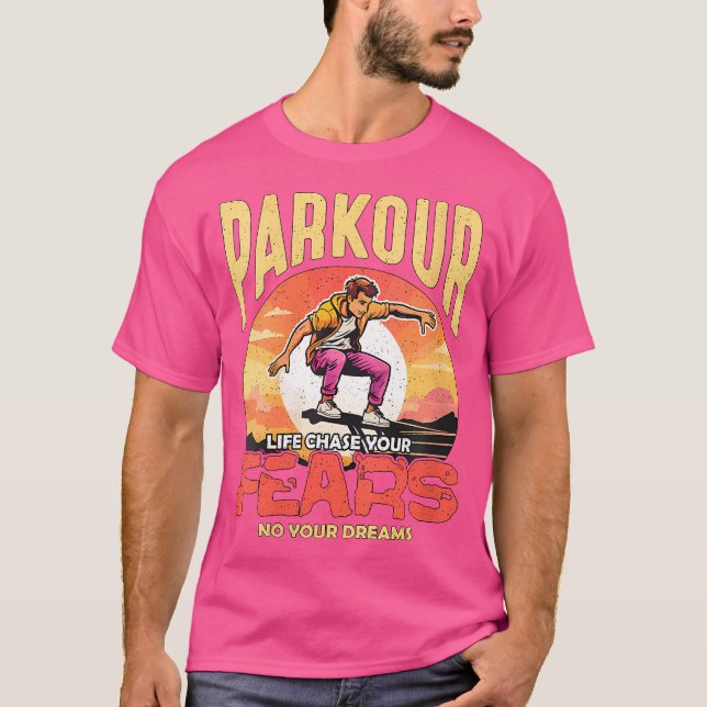 Womens Parkour Life Chase Your Fears Freestyler Fr T-Shirt (Vorderseite)