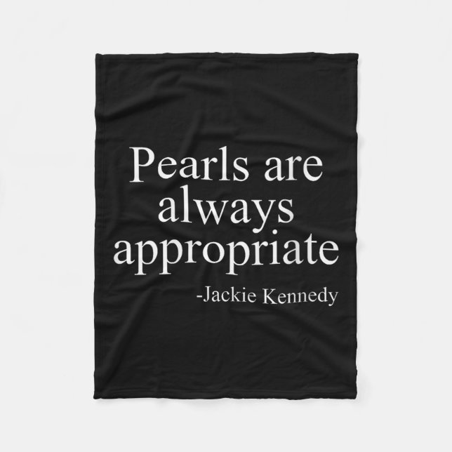Womens Pearls Are Always Appropriate Jackie Kenned Fleecedecke (Vorderseite)