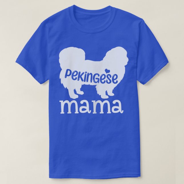 Womens Pekingese Mama Gifts Cute Pekingese Dog Lov T-Shirt (Design vorne)