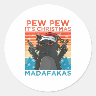Womens Pew Pew Es ist Weihnachten Madafakas Runder Aufkleber
