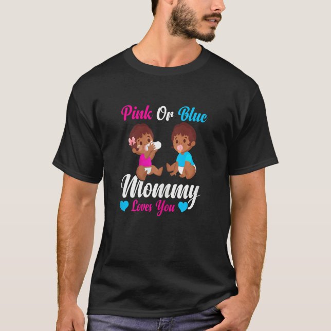 Womens Pink or Blue Mommy Loves You  Mommy to Be G T-Shirt (Vorderseite)