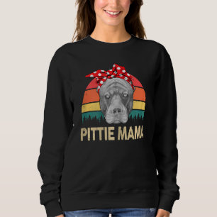 Womens Pitbull Pittie Mama Pitbull Momma Pibble Sweatshirt