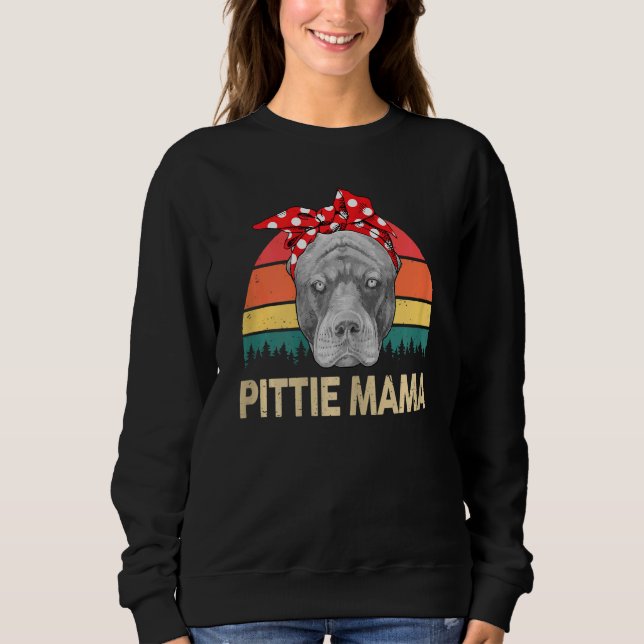 Womens Pitbull Pittie Mama Pitbull Momma Pibble Sweatshirt (Vorderseite)