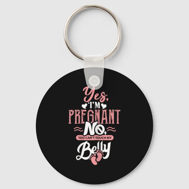 Womens Pregnant Baby Shower Quote. Don't Touch My  Schlüsselanhänger (Vorderseite)