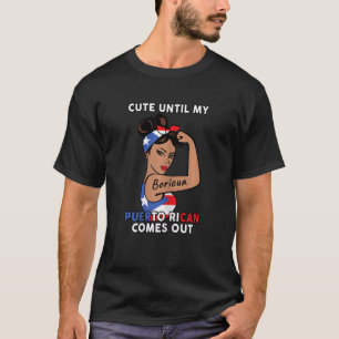 Womens Pride Puerto Rico Flag Cute Until My Puerto T-Shirt