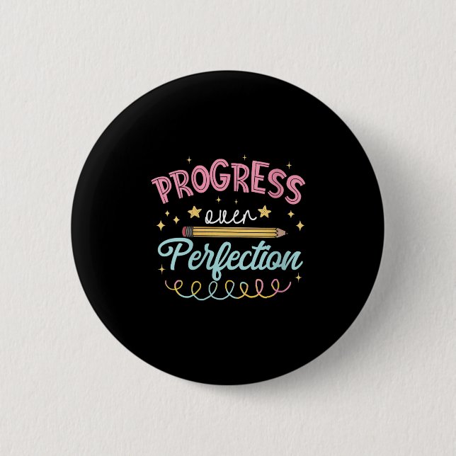 Womens Progress Over Perfection Motivational Teach Button (Vorderseite)
