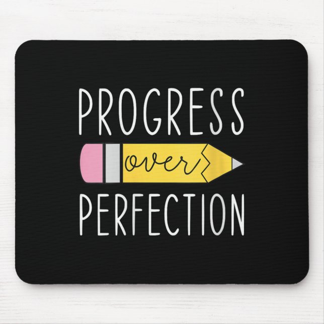 Womens Progress Over Perfection Motivational Teach Mousepad (Vorne)