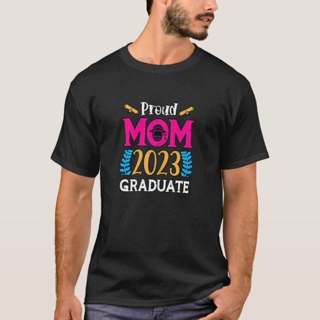 Womens Proud Mom 2023 Graduate  23 Graduation Grad T-Shirt (Vorderseite)