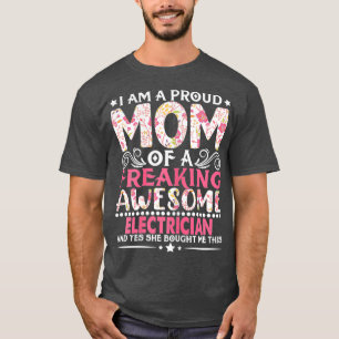 Womens Proud Mom Of An Electrician Mothers Day T-Shirt
