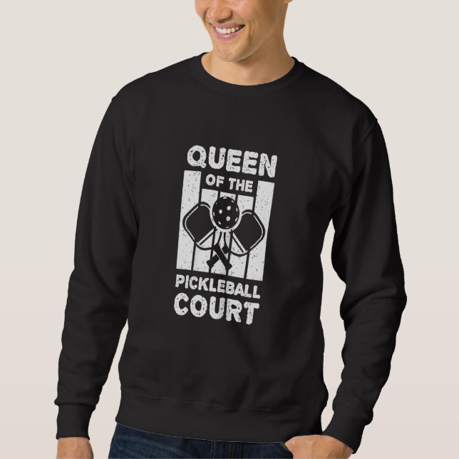 Womens Queen Of The Pickleball Court Sweatshirt (Vorderseite)