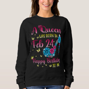 Womens Queens Are Born, 24th bis Queen Wa Sweatshirt