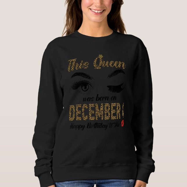 Womens Queens are born on December 4th A queen was Sweatshirt (Vorderseite)